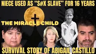 THE MIRACLE CHILD {ABIGAIL CASTILLO}