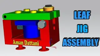 Leaf (Latch) Jig Assembly (3-D Animation) | Aman Dattani