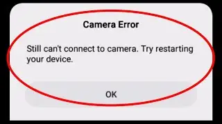 Still can't connect to camera try restarting your device problem solve 📷📷 || Part 2