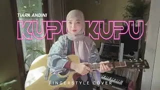 Kupu kupu - Tiara Andini | fingerstyle cover