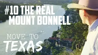 MOVE TO TEXAS #10 — Mount Bonnell [BEST View in Austin]
