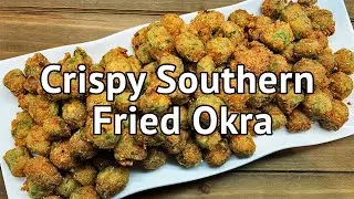 Crispy Southern Fried Okra | Chef Lorious