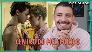 Centro Do Meu Mundo - O Filme Gay Com Louis Hofmann (DICA DE POC) | Patrick Rocha