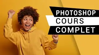 Formation complete Photoshop - 1 - l' interface de Photoshop