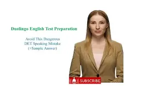 Avoid This Dangerous DET Speaking Mistake(+Sample Answer)