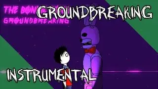 The Bonnie Song | FNAF | Groundbreaking (Instrumental)