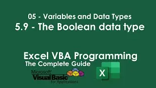 5.9 - The boolean data type | 05 - Variables and Data Types in Excel VBA