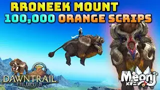 FFXIV: Rroneek Mount - 100,000 Orange Scrips! (Contains Zone Spoilers)
