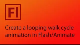 How to create a looping walk cycle animation in Adobe Animate (Flash)