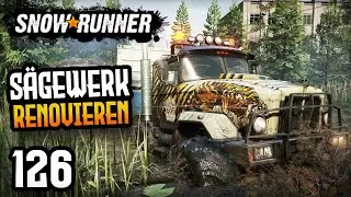 We're playing SnowRunner! - Part 126: Renovating the sawmill and repairing the old truck!