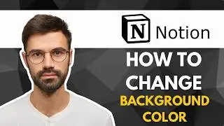 How to Change the Background Color in Notion | Quick Tutorial 2026