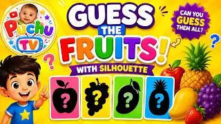 Guess the Fruit by Its Silhouette! 🍌 | 15 Fruit Quiz for Kids | Learn Fruits | Puchu TV