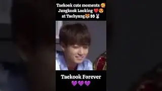#Taekook cute moments 🥰😍😘||Jungkook looking at Taehyung 🐯👀🐰#bts #taekookforever #shorts