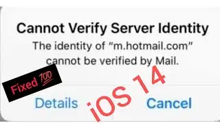 How to fix cant Verify Server Identity on iphone and ipad in ios 14