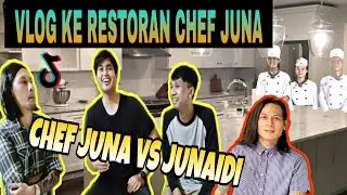Vlog Ke Restoran Chef Juna Master Tiktok