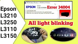 Epson L3210,3250,3110,3150| all light blinking error fix in 4 minutes 