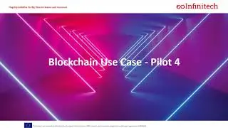 Blockchain Use Case  Pilot 4
