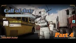 Call of duty mobile | Ranked placement match Part 4 Gameplay walkthrough