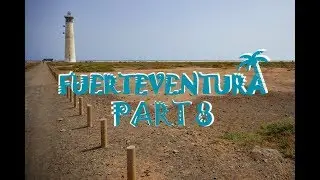 🌴  Фуэртевентура 8: Морро Хабле