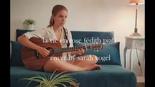 la vie en rose (Édith Piaf)- Cover by sarah vogel