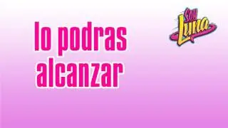 Letra Soy Luna: Valiente