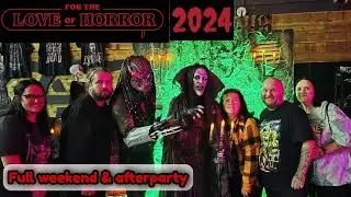 For the love of horror 2024 Full weekend & after party
