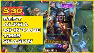 SEASON 30 BEST ALPHA MONTAGE 💪 MOBILE LEGENDS BANG BANG 