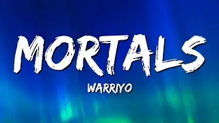 Warriyo - Mortals (Lyrics) feat. Laura Brehm)