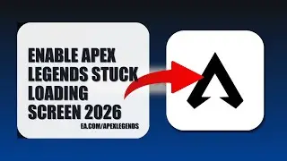 How To Enable Apex Legends Stuck Loading Screen 2026 (EASY GUIDE)