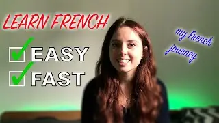 LEARNING FRENCH | easy and fast way to learn, tips