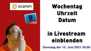 Ecamm Live: Wochentag & Datum & Uhrzeit in Livestream einblenden [Anleitung für Ecamm Live oder OBS]