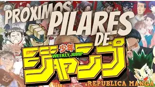 ¿CUALES PODRIAN SER LOS PILARES DE LA SHONEN JUMP?