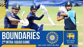 Boundaries | Team India's 2nd Intra-Squad Game | India tour of Sri Lanka 2021