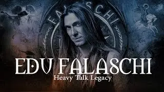 QUEM É EDU FALASCHI? | Heavy Talk Legacy