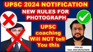 UPSC CSE 2024 Notification LIVE | BIG CHANGE | PHOTO | Fill Form | Syllabus, Vacancy & Eligibility