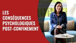 Les conséquences psychologiques post-confinement