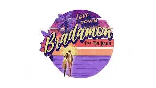 Bradamon Band - Love Town (Audio)
