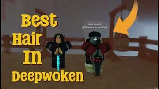 [Deepwoken] Best Deepwoken Hair Combos