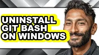 How to Uninstall Git Bash on Windows (only Way)