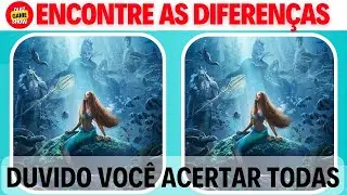 JOGO: ACHE OS 3 ERROS A PEQUENA SEREIA O FILME | QUIZ ENCONTRE AS DIFERENÇAS A PEQUENA SEREIA -ARIEL