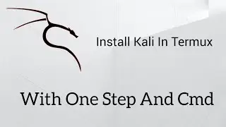 Install kali Linux In Termux With 1 Command