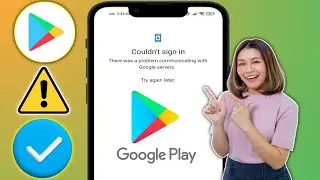 How To Fix Couldn’t Sign in Error of Google Play Store | couldn’t sign in there was problem