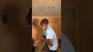 This Summer’s Confirmed Transfers Part 8 #football #celebrations #transfers