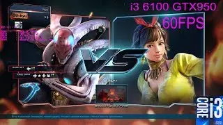 Tekken 7 ULTRA SETTINGS PC GAMEPLAY 60FPS ✓ i3 6100 GTX950