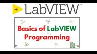 Basics of LabVIEW Programming Environment Tutorial