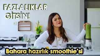 Smoothie | Bahara Hazırlık | Arınma Smoothiesi