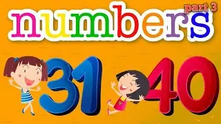 learn Number and Counting 31 to 40 part 3 😃😃