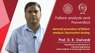 Lecture 22- General procedure of failure analysis: Destructive testing