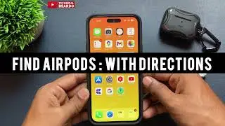 How to find Airpods Pro with Directions
