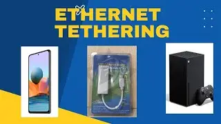 Xbox Series S/X Ethernet Tethering from Android Devices